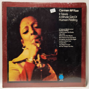 Carmen McRae - It Takes A Whole Lot Of Human Feeling