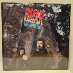 Omar & The Howlers - Wall Of Pride NOS Sealed - CBS 1988