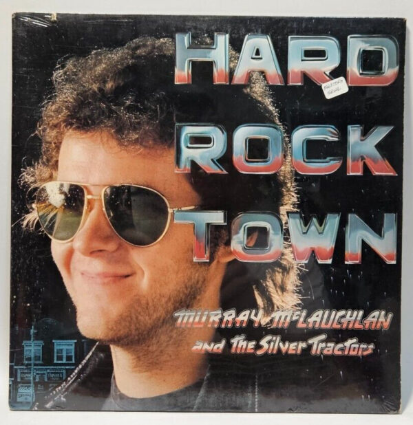 Murray McLauchlan & The Silver Tractors - Hard Rock Town - 1977 NOS SEALED