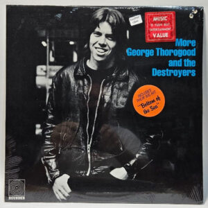 More George Thorogood And The Destroyers - 1980 Rounder BLUES ROCK - NOS SEALED