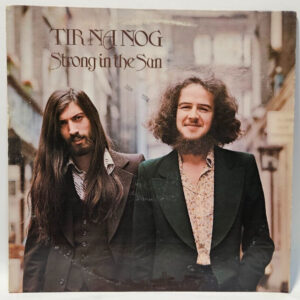Tir Na Nog - Strong In The Sun - 1974 PROMO CHR 1047 - EX - Ultrasonic Cleaned