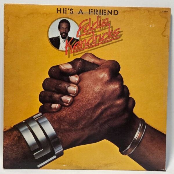 Eddie Kendricks - He's A Friend - 1976 FUNK SOUL DISCO - EX - Ultrasonic Cleaned