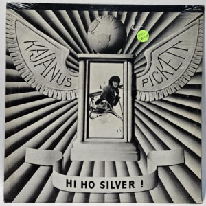 Kajanus Pickett - Hi Ho Silver - 1976 FOLK ROCK - NOS SEALED
