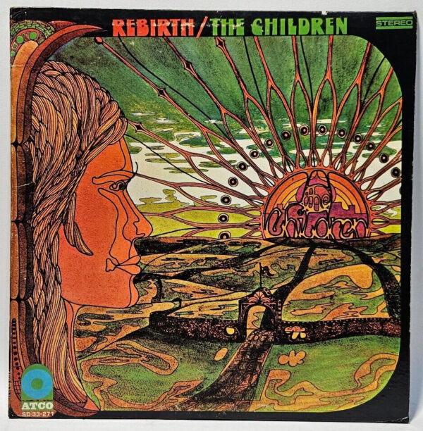 The Children - Rebirth - 1968 PSYCH ROCK SD 33-271  - EX - Ultrasonic Cleaned