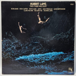 Hubert Laws - Then There Was Light (Vol 1) - 1974 MISPRINT - EX - Ultrasonic Cln