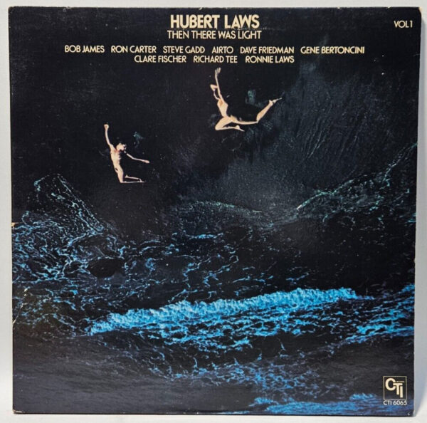 Hubert Laws - Then There Was Light (Vol 1) - 1974 MISPRINT - EX - Ultrasonic Cln