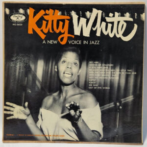 Kitty White - A New Voice In Jazz - 1955 JAZZ BOP - EX - Ultrasonic Cleaned