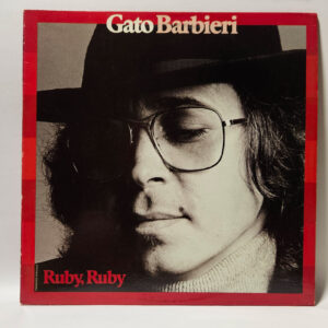 Gato Barbieri - Ruby, Ruby - 1977 Latin Jazz - EX - Ultrasonic Clean