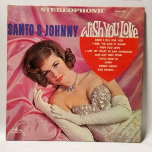 Santo & Johnny - Wish You Love - 1964 - EX - Ultrasonic Clean