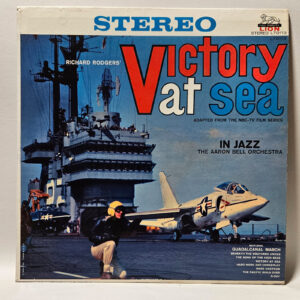 Aaron Bell Orchestra - Richard Rodgers' Victory At Sea In Jazz - 1959 Jazz