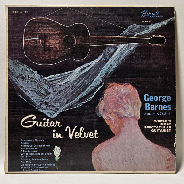 George Barnes And His Octet - Guitar And Velvet - 1957 RE EX - Ultrasonic Clean