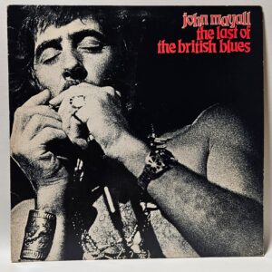 John Mayall - The Last Of The British Blues - 1978 Blues - EX - Ultrasonic Clean