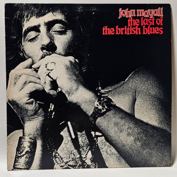 John Mayall - The Last Of The British Blues - 1978 Blues - EX - Ultrasonic Clean