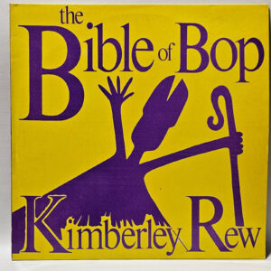 Kimberly Rew - The Bible Of Bop - 1982 Jazz - EX - Ultrasonic Clean