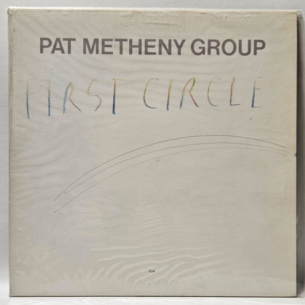 Pat Metheny Group - First Circle - 1984 FUSION - EX - Ultrasonic Clean