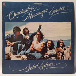 Quicksilver Messenger Service - Solid Silver - 1975 PSYCH EX - Ultrasonic Clean