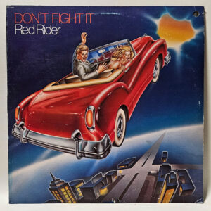 Red Rider - Don't Fight It - 1979 Rock - EX - Ultrasonic Clean