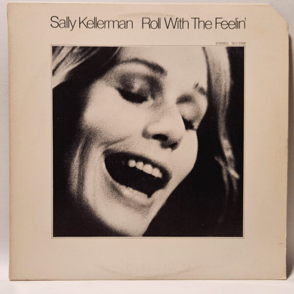 Sally Kellerman - Roll With The Feelin' - 1972 Rock - EX - Ultrasonic Clean