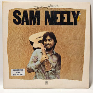 Sam Neely - Down Home - 1974 Folk - EX - Ultrasonic Clean