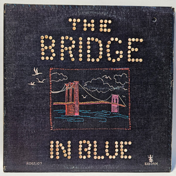 The Bridge In Blue - The Bridge In Blue - 1972 Rock - EX - Ultrasonic Clean