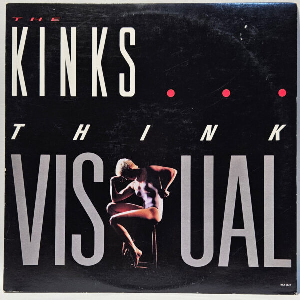 The Kinks - Think Visual - 1987 Rock - EX - Ultrasonic Clean