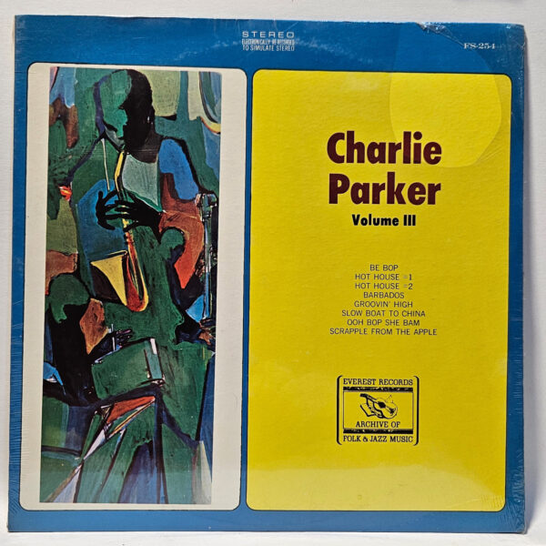 Charlie Parker - Volume III - 1976 Jazz - NOS SEALED