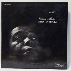 Charlie Parker - "Bird" Symbols - 1961 Jazz - EX GF MONO - Ultrasonic Clean