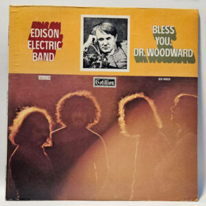 Edison Electric Band - Bless You Dr Woodward - 1970 Rock - EX - Ultrasonic Clean