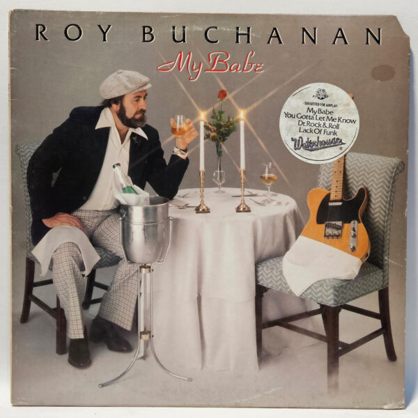 Roy Buchanan - My Babe - 1980 Rock - EX - Ultrasonic Clean
