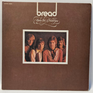 Bread - Baby I'm-A Want You - 1972 Rock - EX - Ultrasonic Clean