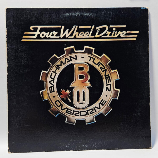 Bachman Turner Overdrive - Four Wheel Drive - 1975 Rock - EX  - Ultrasonic Clean
