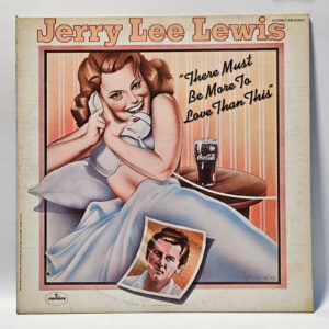 Jerry Lee Lewis - There Must Be More To Love Than This - 1970 Rock - Ultrsnc Cln
