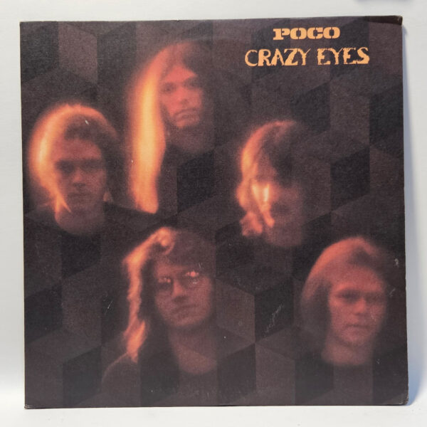 Poco - Crazy Eyes - 1973 Rock - EX  - Ultrasonic Clean