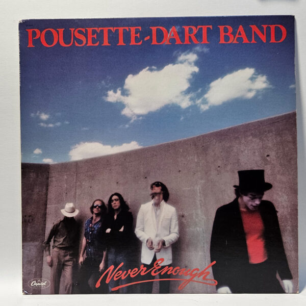 Pousette-Dart Band - Never Enough - 1979 Rock - EX  - Ultrasonic Clean