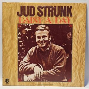 Jud Strunk - Daisy A Day - 1973  - EX - Ultrasonic Clean