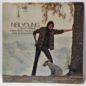 Neil Young With Crazy Horse - Everybody Knows This Is Nowhere - 1969  - VG+ - Ul