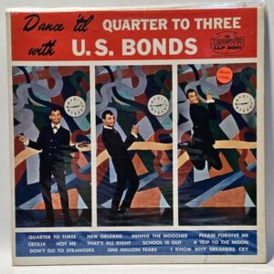 Gary U.S. Bonds - Dance 'Til Quarter to Three with U.S. Bonds - 1961  - EX - Ult