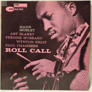 Hank Mobley - Roll Call - Blue Note BST 84058, RVG 47 W 63rd - Ultrasonic Clean