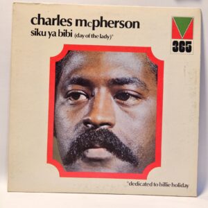 Charles McPherson - Siku Ya Bibi (Day Of The Lady) - 1972  - EX - Ultrasonic Cln