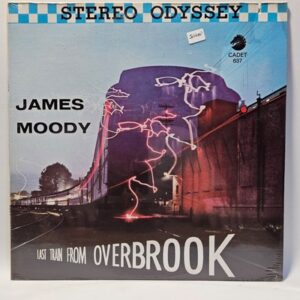 James Moody - Last Train From Overbrook - 1958  - Sealed - Ultrasonic Clean