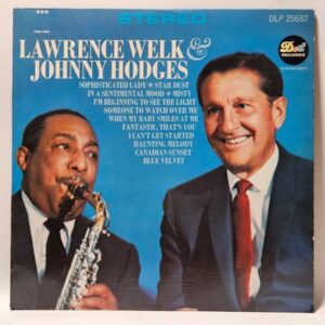 Lawrence Welk & Johnny Hodges - Lawrence Welk & Johnny Hodges - 1965  - VG+ - Ul