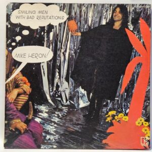 Mike Heron - Smiling Men With Bad Reputations - 1971  - EX - Ultrasonic Clean