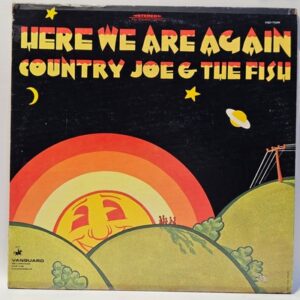 Country Joe & The Fish - Here We Are Again - 1969  - VG+ - Ultrasonic Clean