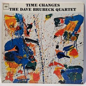 The Dave Brubeck Quartet - Time Changes - 1964 - VG - Ultrasonic Clean