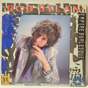 Bob Dylan - Empire Burlesque - 1985 - EX - Ultrasonic Clean