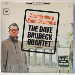 Dave Brubeck Quartet - Brandenburg Gate: Revisited - 1963 - EX - Ultrasonic Cln
