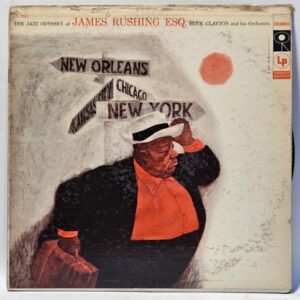 The Jazz Odyssey of James Rushing Esq. - 1957 - EX - Ultrasonic Clean