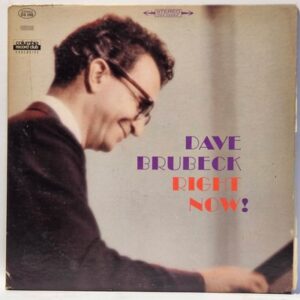 Dave Brubeck - Right Now! - 1967 - VG+ - Ultrasonic Clean