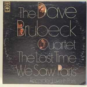 The Dave Brubeck Quartet - The Last Time We Saw Paris - 1968 - EX - UltSonic Cln