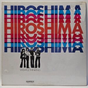 Hiroshima - Wishful Thinking - 1971  - Sealed NOS